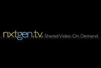 NEXGEN.TV SHARED VIDEO ON DEMAND