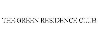 THE GREEN RESIDENCE CLUB