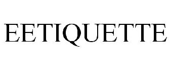 EETIQUETTE