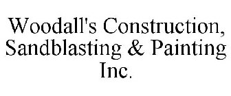 WOODALL'S CONSTRUCTION, SANDBLASTING & PAINTING INC.