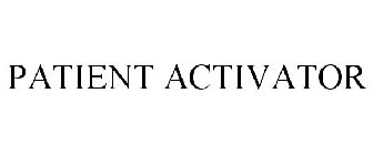 PATIENT ACTIVATOR