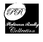 PR PLATINUM REALTY COLLECTION