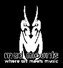 M MAD MOUNTS WHERE ART MEETS MUSIC