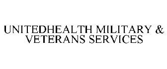 UNITEDHEALTH MILITARY & VETERANS SERVICES