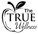 THE TRUE WELLNESS