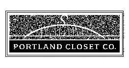 PORTLAND CLOSET CO.