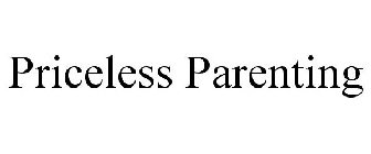 PRICELESS PARENTING