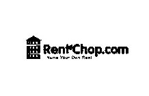 RENTCHOP.COM NAME YOUR OWN RENT