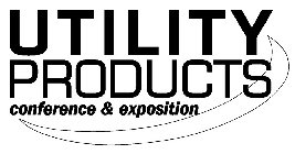 UTILITY PRODUCTS EXPOSITION