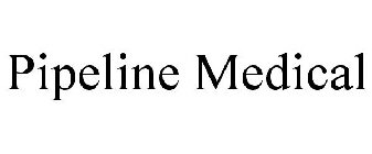 PIPELINE MEDICAL