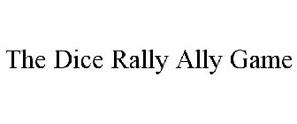 THE DICE RALLY ALLY GAME