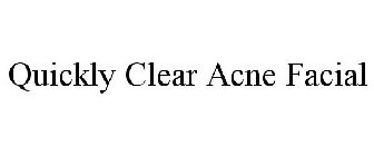 QUICKLY CLEAR ACNE FACIAL