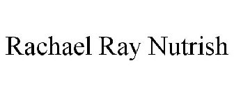RACHAEL RAY NUTRISH