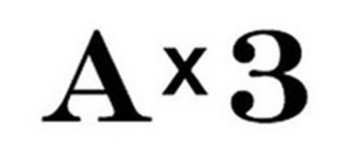 A X 3