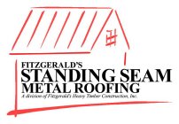 FITZGERALD'S STANDING SEAM METAL ROOFING A DIVISION OF FITZGERALD'S HEAVY TIMBER CONSTRUCTION, INC.