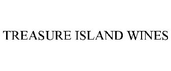 TREASURE ISLAND WINES
