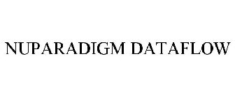 NUPARADIGM DATAFLOW