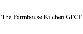 THE FARMHOUSE KITCHEN GFCF