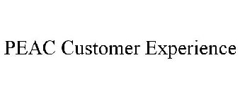 PEAC CUSTOMER EXPERIENCE