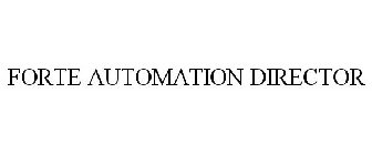 FORTE AUTOMATION DIRECTOR