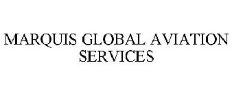 MARQUIS GLOBAL AVIATION SERVICES