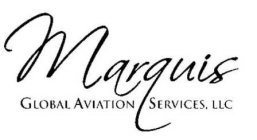 MARQUIS GLOBAL AVIATION SERVICES, LLC