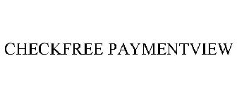 CHECKFREE PAYMENTVIEW