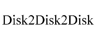 DISK2DISK2DISK