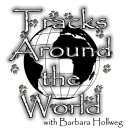 TRACKS AROUND THE WORLD WITH BARBARA HOLLWEG