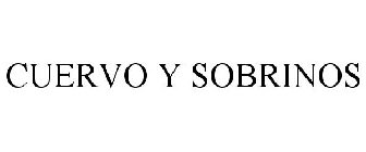 CUERVO Y SOBRINOS