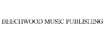 BEECHWOOD MUSIC PUBLISHING