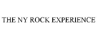 THE NY ROCK EXPERIENCE