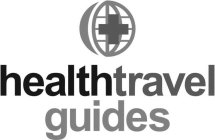 HEALTHTRAVEL GUIDES
