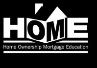 HOME HOME OWNERSHIP MORTGAGE EDUCATION