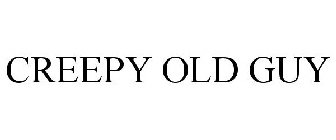 CREEPY OLD GUY