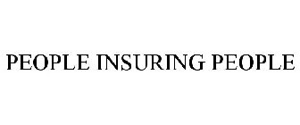 PEOPLE INSURING PEOPLE