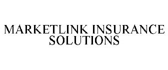 MARKETLINK INSURANCE SOLUTIONS