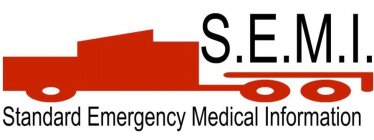 S.E.M.I. STANDARD EMERGENCY MEDICAL INFORMATION