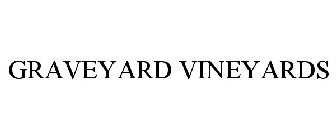 GRAVEYARD VINEYARDS