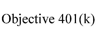 OBJECTIVE 401(K)