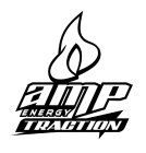 A AMP ENERGY TRACTION