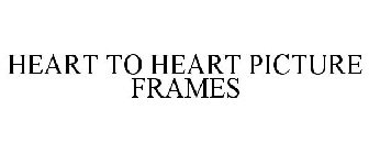 HEART TO HEART PICTURE FRAMES
