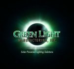 GREEN LIGHT MANUFACTURING, INC. SOLAR POWERED LIGHTING SOLUTIONS