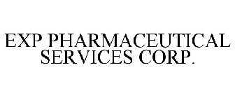 EXP PHARMACEUTICAL SERVICES CORP.