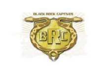 BRC BLACK ROCK CAPTIVES