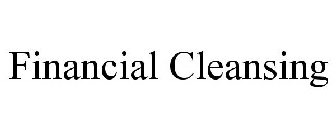 FINANCIAL CLEANSING