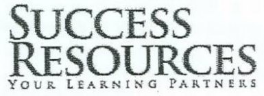 SUCCESS RESOURCES YOUR LEARNING PARTNERS