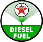 DIESEL FUEL TEXACO T