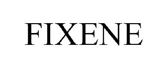 FIXENE