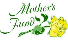 MOTHER'S FUND